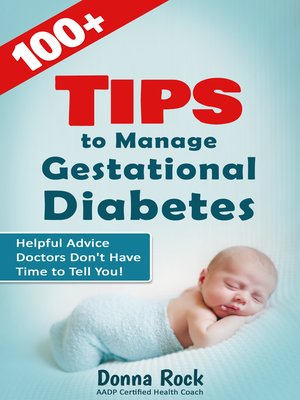 cover image of 100+ Tips to Manage Gestational Diabetes